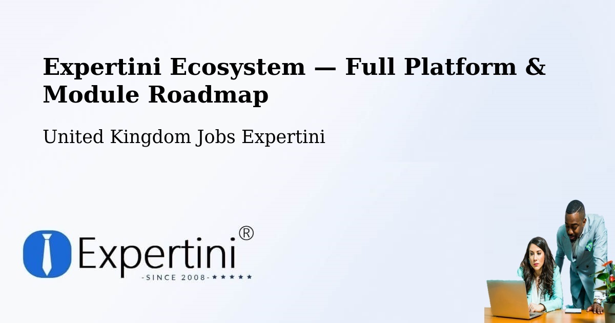 Expertini Ecosystem — Full Platform & Module Roadmap – Leeds
