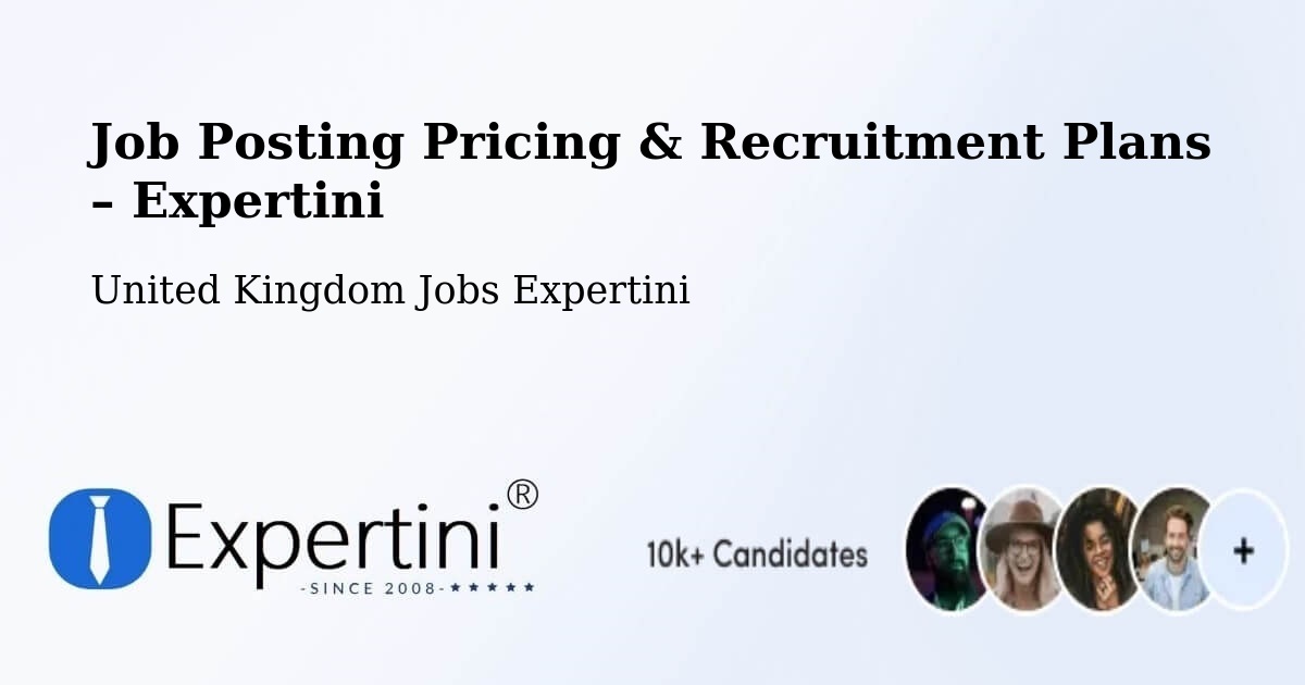 Job Posting Pricing & Recruitment Plans – Leeds - Leeds, United Kingdom Jobs Expertini